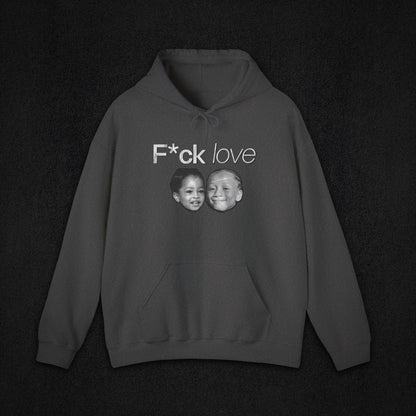 Hooded Sweatshirt F*CK LOVE (B)